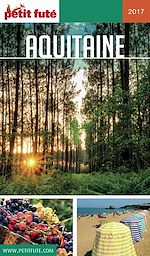 Download this eBook AQUITAINE 2017 Petit Futé