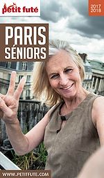 Download this eBook PARIS SENIORS 2017/2018 Petit Futé