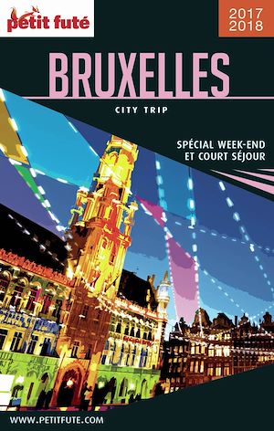 Download the eBook: BRUXELLES CITY TRIP 2017/2018 City trip Petit Futé