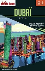 Download this eBook DUBAÏ CITY TRIP 2017/2018 City trip Petit Futé