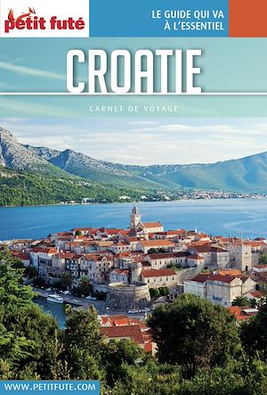 Download the eBook: CROATIE 2017/2018 Carnet Petit Futé