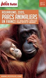 Download this eBook GUIDE DES PARCS ANIMALIERS 2017/2018 Petit Futé