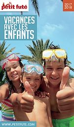 Download this eBook VACANCES AVEC LES ENFANTS 2017/2018 Petit Futé