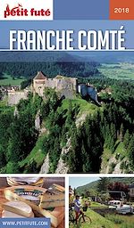 Download this eBook FRANCHE COMTÉ 2018/2019 Petit Futé