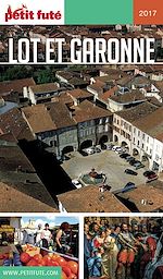 Download this eBook LOT-ET-GARONNE 2017/2018 Petit Futé