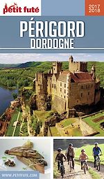 Download this eBook PÉRIGORD DORDOGNE 2017/2018 Petit Futé
