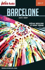 Download this eBook BARCELONE CITY TRIP 2017 City trip Petit Futé