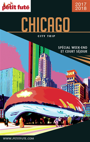 Download the eBook: CHICAGO CITY TRIP 2017/2018 City trip Petit Futé