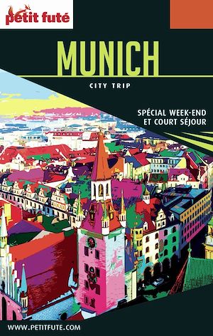 Download the eBook: MUNICH CITY TRIP 2017 City trip Petit Futé