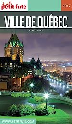 Download this eBook QUÉBEC VILLE 2017 Petit Futé