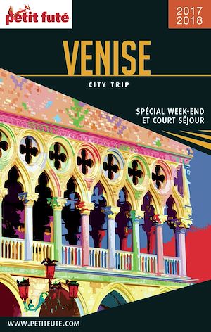 Download the eBook: VENISE CITY TRIP 2017/2018 City trip Petit Futé