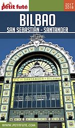 Download this eBook BILBAO 2017/2018 Petit Futé