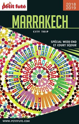 Download the eBook: MARRAKECH CITY TRIP 2018/2019 City trip Petit Futé