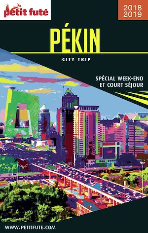 Download the eBook: PÉKIN CITY TRIP 2018/2019 City trip Petit Futé