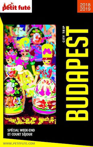 Download the eBook: BUDAPEST CITY TRIP 2018/2019 City trip Petit Futé