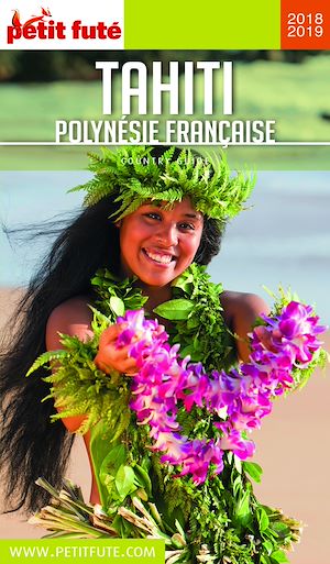 Téléchargez le livre :  TAHITI - POLYNÉSIE 2018/2019 Petit Futé