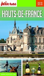 Download this eBook HAUTS DE FRANCE 2018/2019 Petit Futé