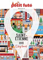 Download this eBook SAINT ETIENNE 2019 Petit Futé