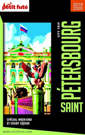 Download the eBook: SAINT PÉTERSBOURG CITY TRIP 2019/2020 City trip Petit Futé