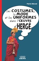 Télécharger le livre :  Les costumes, la mode et les uniformes dans l'oeuvre d'Hergé