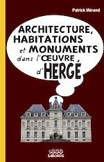 Télécharger le livre :  Architecture, habitations et monuments dans l'oeuvre d'Hergé