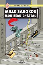 Télécharger le livre :  Mille sabords ! Mon beau château !