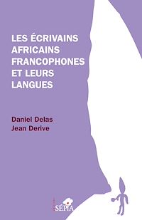Télécharger le livre :  Les écrivains africains francophones et leurs langues