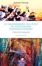 Télécharger le livre :  Le façonnement de l'État en postcolonie indianocéanique