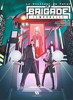 Download this eBook Le Visiteur du Futur : La Brigade Temporelle - Tome 3