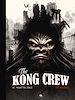 Télécharger le livre :  The Kong Crew - Tome 1