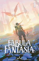 Télécharger le livre :  Radiant Fabula Fantasia - Tome 1 - Radiant Fabula Fantasia