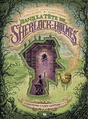 Téléchargez le livre :  Dans la tête de Sherlock Holmes – Le cauchemar du Loch Leathan - Tome 1 - Tome 1