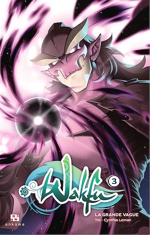 Téléchargez le livre :  Wakfu Manga : La Grande vague - Tome 3 - Wakfu : Manga La Grande Vague