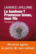Télécharger le livre :  Le bonheur ? Promesse tenue, mon fils