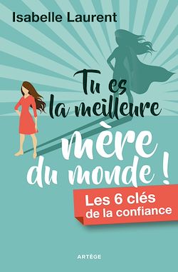 Télécharger le livre :  Tu es la meilleure mère du monde !