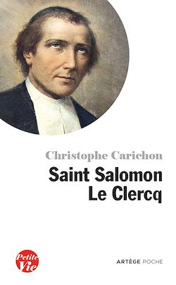 Télécharger le livre :  Saint Salomon Le Clercq