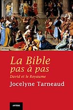 Télécharger le livre :  La Bible pas à pas : David et le Royaume