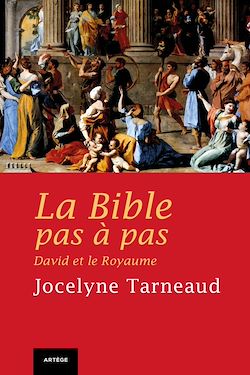 Télécharger le livre :  La Bible pas à pas : David et le Royaume