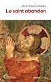 Télécharger le livre :  Le saint abandon