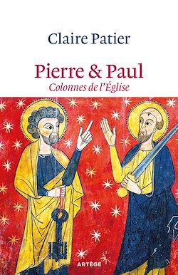 Télécharger le livre :  Pierre et Paul, colonnes de l'Eglise