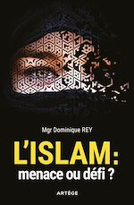 Télécharger le livre :  L'Islam : menace ou défi ?