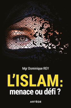 Télécharger le livre :  L'Islam : menace ou défi ?