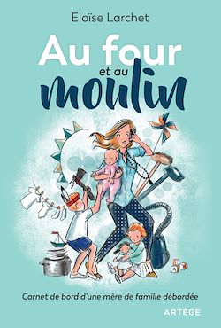 Télécharger le livre :  Au four et au moulin