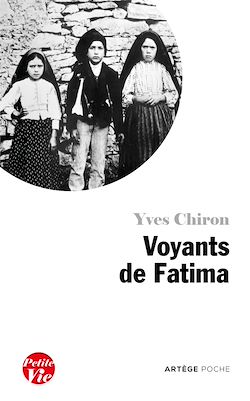 Télécharger le livre :  Petite vie des voyants de Fatima