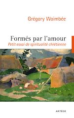 Télécharger le livre :  Formés par l'amour