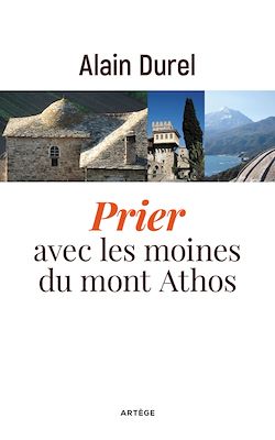 Télécharger le livre :  Prier avec les moines du mont Athos