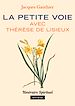 Télécharger le livre :  La petite voie avec Thérèse de Lisieux