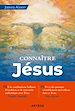 Télécharger le livre :  Connaître Jésus