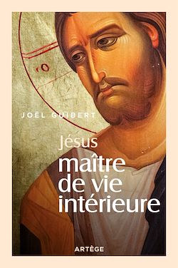 Télécharger le livre :  Jésus, Maître de vie intérieure