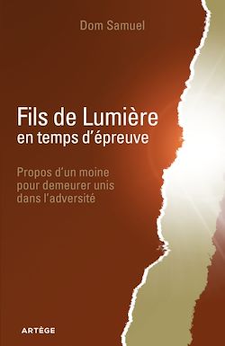 Télécharger le livre :  Fils de Lumière en temps d'épreuve